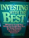 Investing with the Best What to Look for What to Look Out for in Your Search for a Superior Investment Manager
