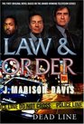 Law and Order Deadline : An Original Law and Order Novel (Law  Order (Ibooks))
