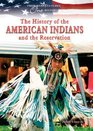 The History of the American Indians and the Reservation