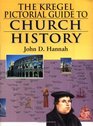 Kregel Pictorial Guide to Church History Volume 1