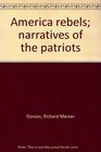America rebels narratives of the patriots