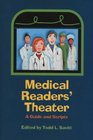 Medical Reader'S Theater A Guide And Scripts