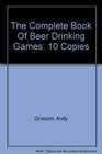 The Complete Book of Beer Drinking Games Revised Edition10copy prepack