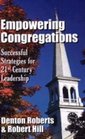 Empowering Congregations Successful Strategies for 21st Century Leadership