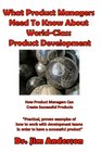 What Product Managers Need To Know About WorldClass Product Development How Product Managers Can Create Successful Products