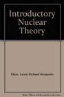 Introductory Nuclear Theory