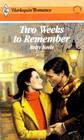 Two Weeks To Remember (Harlequin Romance, No 2808)