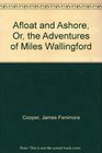 Afloat and Ashore Or the Adventures of Miles Wallingford