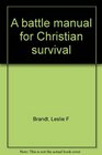 A battle manual for Christian survival