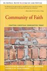 Community of Faith Crafting Christian Communities Today