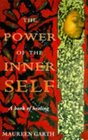 The Power of the Inner Self A Book of Healing