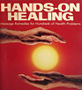 HandsOn Healing Massage Remedies for Hundreds of Health Problems