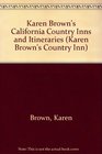 Karen Brown's California Country Hotels  Itineraries