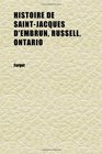 Histoire De SaintJacques D'embrun Russell Ontario