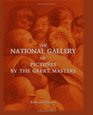 The National Gallery of Pictures by the Great Masters Purchased by Parliament for the Nation