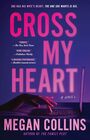 Cross My Heart A Novel