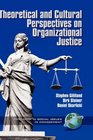 Theoretical and Cutural Perspectives on Organizational Justice