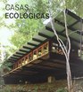 Casas ecologicas / Residential Eco Houses