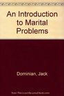 An Introduction to Marital Problems