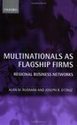 Multinationals As Flagship Firms Regional Business Networks