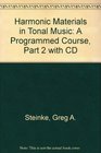 Harmonic Materials in Tonal Music A Programmed Course Part 2 with CD