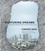 Nurturing Dreams Collected Essays on Architecture and the City