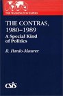 The Contras 19801989  A Special Kind of Politics