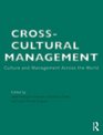 Cross-Cultural Management: Culture and Management across the World
