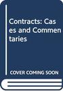 Contracts Cases and Commentaries