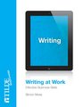Writing at Work Effective Business Documents