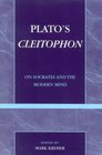 Plato's Cleitophon On Socrates and the Modern Mind