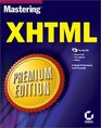 Mastering XHTML Premium Edition