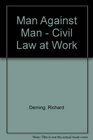 Man against man civil law at work