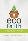 Ecofaith Creating  Sustaining Green Congregations