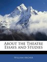 About the Theatre Essays and Studies