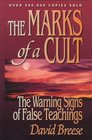 The Marks of a Cult The Warning Signs of False Teachings