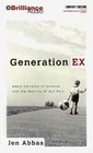 Generation Ex Adult Children of Divorce and the Healing of Our Pain