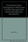 Competent Retail Management NVQ Level 3 Retail Management