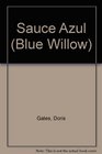 Sauce Azul/Blue Willow