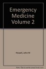 Emergency Medicine Volume 2