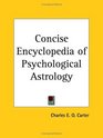 Concise Encyclopedia of Psychological Astrology