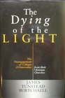 The Dying of the Light: The Disengagement of Colleges and Universities from Their Christian Churches