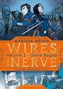 Wires and Nerve Vol 2 Gone Rogue