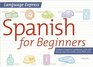 Language Express Spanish for Beginners