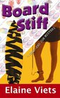 Board Stiff (Premier Mystery: Dead End Job Mysteries)