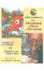 The Adventures of Cheze  Kwackers Book 2 Jonah and the Whale  Daniel in the Lion's Den