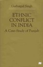 Ethnic Conflict in India  A CaseStudy of Punjab