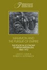 Mammon and the Pursuit of Empire The Political Economy of British Imperialism 18601912