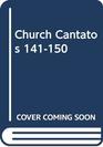 Church Cantatos 141150