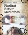Finding Better Medicines